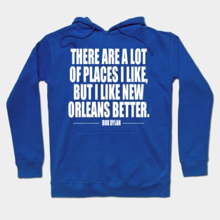 NOLA is better Hoodie